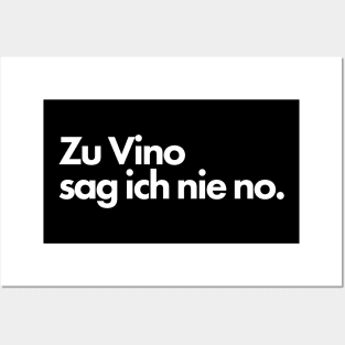 Zu Vino sag ich nie no. Posters and Art